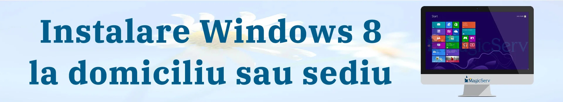 Instalare Windows 8 la domiciliu